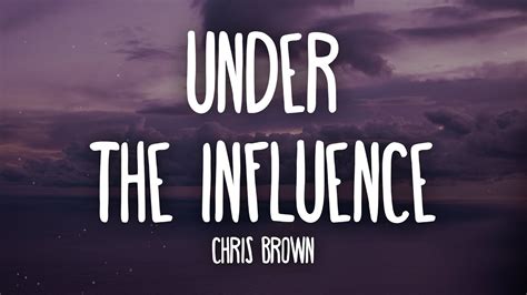 chris brown under the influence lyrics|under the influence lyrics clean.